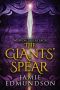 [The Weapon Takers Saga 04] • The Giants' Spear